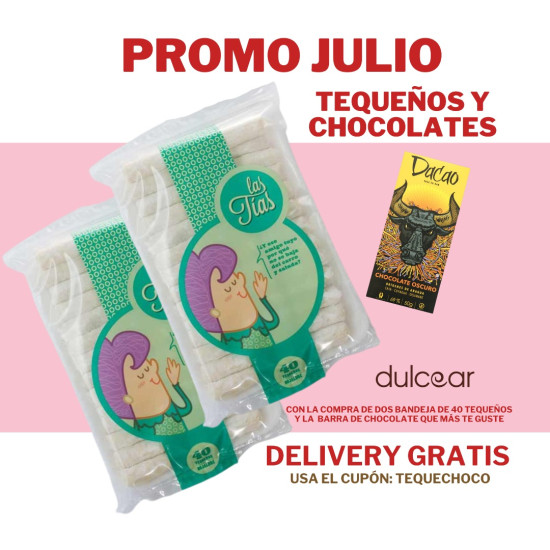 Promo Julio de Tequeños y Chocolates 